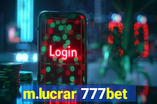 m.lucrar 777bet